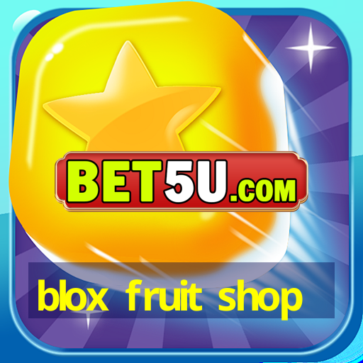 blox fruit shop